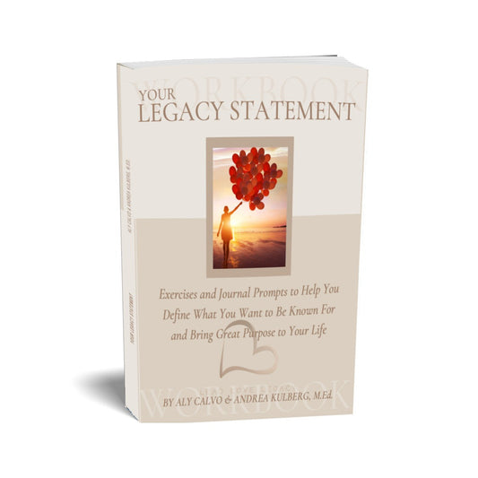 Journal: Your Legacy Statement by Legacy Co-Founders, Aly & Andrea